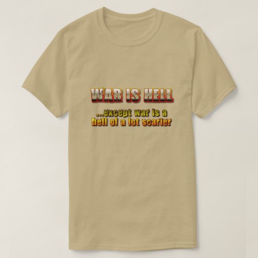 戦争は地獄だ Tシャツ (デザイン正面)