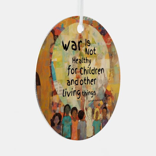 戦争は子どもの引用文には不健全 メタルオーナメント (正面右)