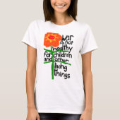 戦争は子どもや他の生き物にとって健康ではない Tシャツ (正面)