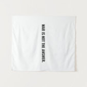 戦争は白い黒い文字アンチ戦争の答えではない タペストリー (正面(横))