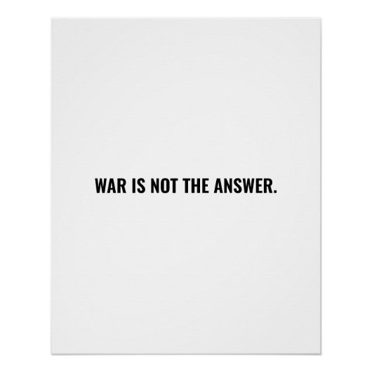 戦争は白い黒い文字アンチ戦争の答えではない ポスター (正面)