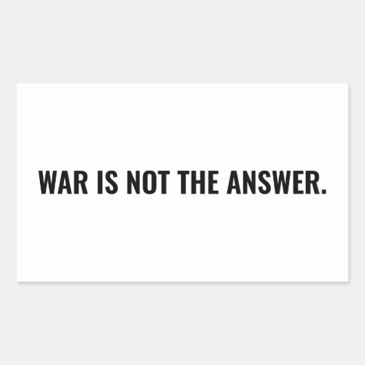 戦争は白い黒い文字アンチ戦争の答えではない 長方形シール (正面)