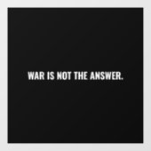 戦争は答えではない白黒文字アンチ戦争 ウィンドウサイン (シート)