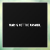 戦争は答えではない白黒文字アンチ戦争 ウィンドウサイン (シート3)