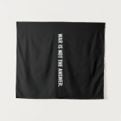 戦争は答えではない白黒文字アンチ戦争 タペストリー (正面(横))