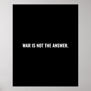 戦争は答えではない白黒文字アンチ戦争 ポスター