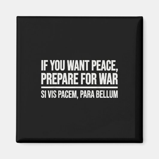 戦争もしの準備をして平和を望むSi Vis Pacem Par マグネット (正面)
