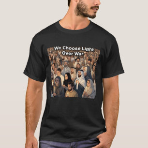 「戦争よりも明かりを選ぶ」群衆 Tシャツ