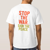 戦争を止めろ。平和に署名せよ Tシャツ (裏面)