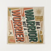 戦士であれ、心配事に振り回されるな タペストリー (正面(横))