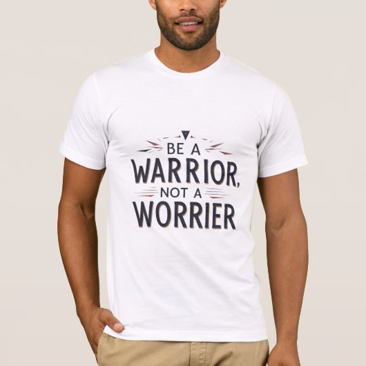 戦士であれ、心配性ではあるな Tシャツ (正面)