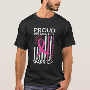 戦士誇りを持った乳がん患者の夫 Tシャツ