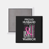 戦士誇りを持った乳がん認識度の夫 マグネット (正面/裏面)