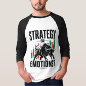 戦略か感情か 雄牛トレーディングマインドセットデザイン Tシャツ (正面)