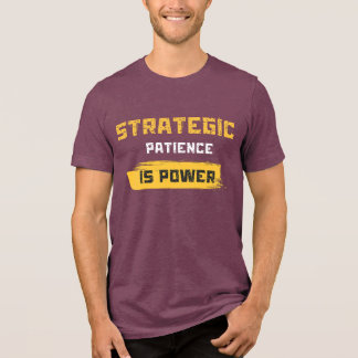 戦略的な忍耐は力なり。哲学的な名言 トライブレンドTシャツ