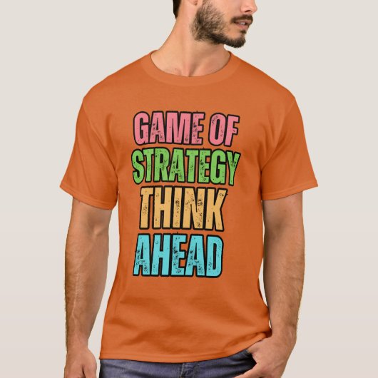 戦略的思考のゲーム 事前に考えてギフト Tシャツ (正面)