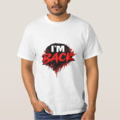 戻ってきたぞ 大胆な主張のグラフィックTシャツ メンズ Tシャツ (正面)