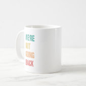 「戻らない」 – カマラはそう言った コーヒーマグカップ (正面左)