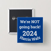 戻らない！Harris Walz 2024ボタン 缶バッジ (正面&裏面)