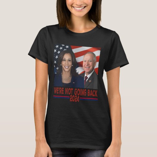 戻らないKamala Harris Tim Walz Tシャツ (正面)