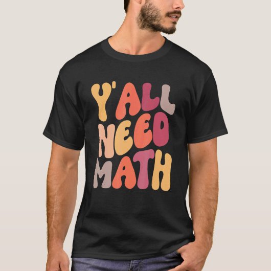 戻ろう学校へ みんな数学の先生が必要だ 学生 Tシャツ (正面)