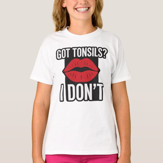 「扁桃得の種?I Do not おもしろい Tonsillectomy Tシャツ (正面)