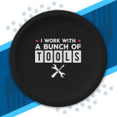 手おもしろい利大工ギフト – 私はツールを使用して作業 ペーパープレート