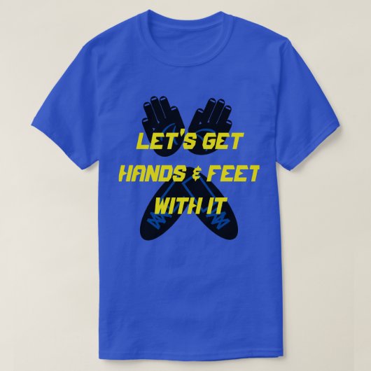 手に入れて足しよう Tシャツ (デザイン正面)