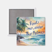 手のひらの磁石の下で私を見つける マグネット (正面/裏面)