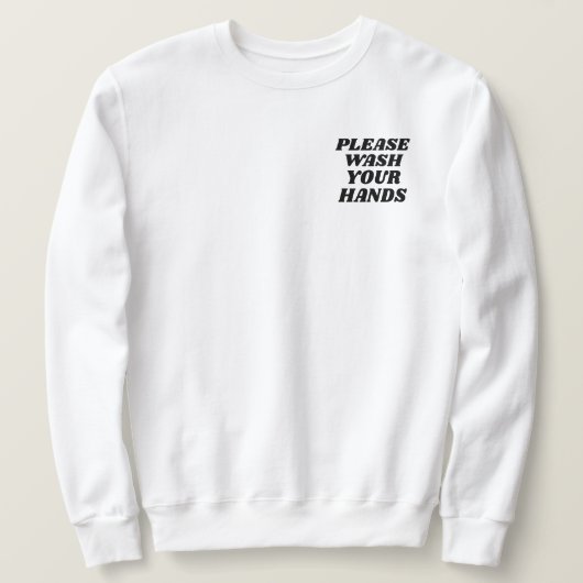 手のポケットの位置を洗って下さい スウェットシャツ (デザイン正面)