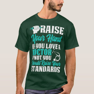 手を上げる愛もし医師博士ギフトドクター Tシャツ
