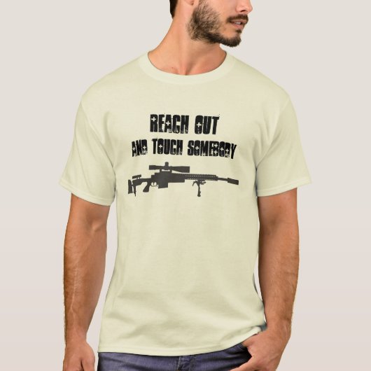 手を差し伸べ、誰かに-狙撃兵のワイシャツ触れて下さい Tシャツ (正面)