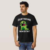 手を洗えなかったは絶滅した、 Tシャツ (正面フル)