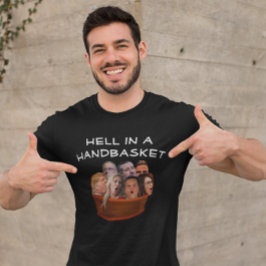 手押おもしろいし車の中のマグア地獄 – アンチ保守派 Tシャツ