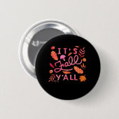 手描きの秋の引用デザイン「It's Fall Y'all」 缶バッジ (正面&裏面)