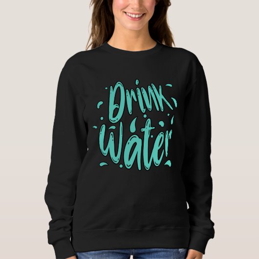 手描きのDrink Water スウェットシャツ (正面)