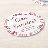 手描きイタリアンピザチャオバンビノベイビーシャワー ラウンドペーパーコースター (アングル)