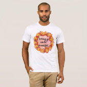 手放すことは美しい Tシャツ (正面フル)