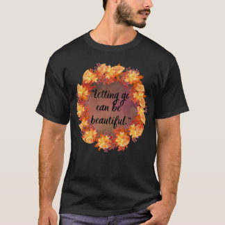 手放すことは美しい Tシャツ