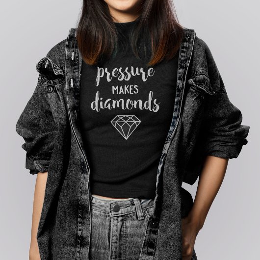 手書き文字「圧力がダイヤモンドを作る」 Tシャツ
