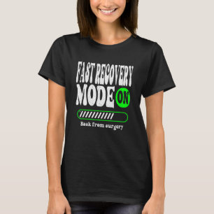 手術からの迅速な回復モードすぐに良くなるadu tシャツ