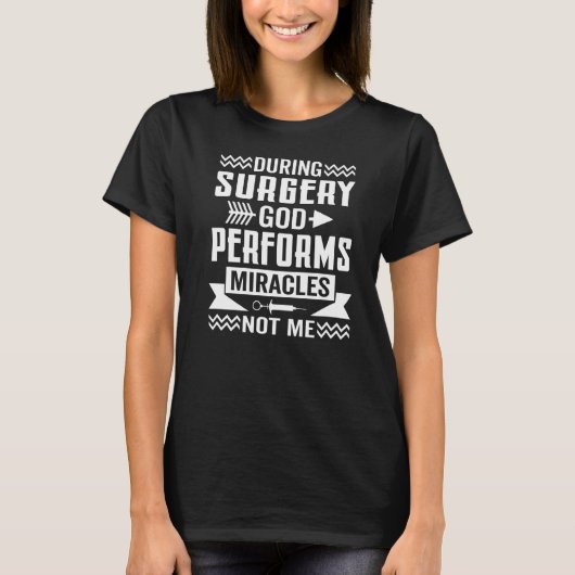 手術中に神が奇跡的な外科医ドクトを行う Tシャツ (正面)