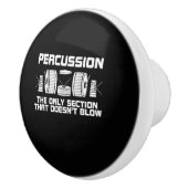 打楽器バンドを吹かない唯一のセクション セラミックノブ (右)