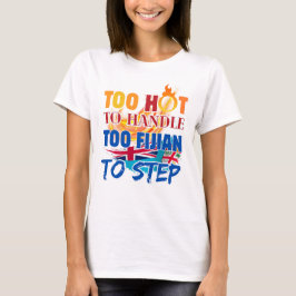 扱うには熱すぎる、フィジー人すぎて一歩踏み出せない Tシャツ