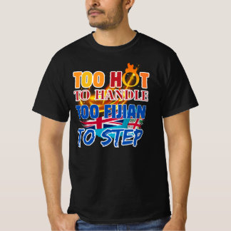扱うには熱すぎる、フィジー人すぎて止められない Tシャツ