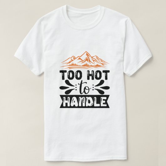 扱うのが熱すぎる Tシャツ (デザイン正面)
