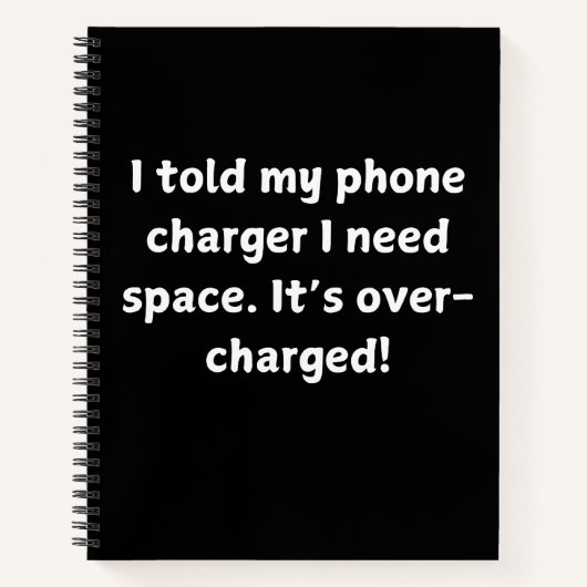 技術おもしろいのジョーク – 私は私の携帯電話の充電器が必要と言った ノートブック (正面)