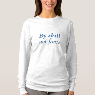 技術ない力によって Tシャツ