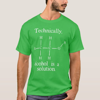 技術的にはアルコールは溶液 Funny Nerd ビール Tシャツ