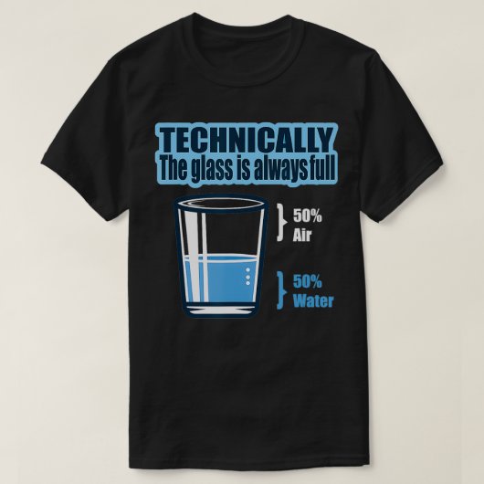 技術的には、ガラスは常に完全な科学スマー Tシャツ (デザイン正面)